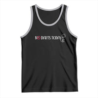No Dart Today Tank Top Funny Dart Player Gift - Wonder Print Shop