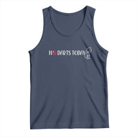 No Dart Today Tank Top Funny Dart Player Gift - Wonder Print Shop