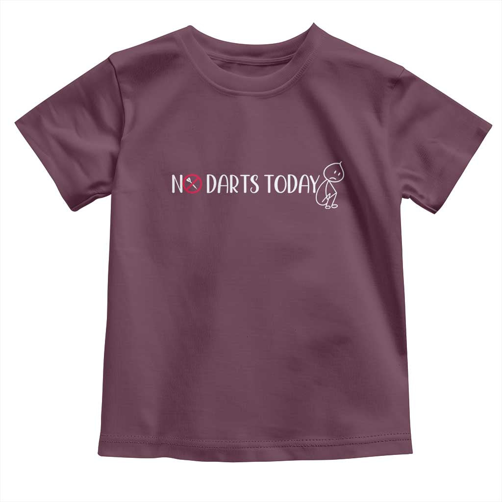 No Dart Today Toddler T Shirt Funny Dart Player Gift - Wonder Print Shop