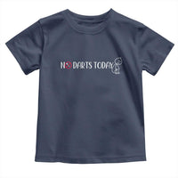 No Dart Today Toddler T Shirt Funny Dart Player Gift - Wonder Print Shop