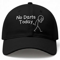 Funny No Dart Today Baseball Cap Darts Enthusiast Gift