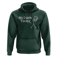 Funny No Dart Today Hoodie Darts Enthusiast Gift - Wonder Print Shop