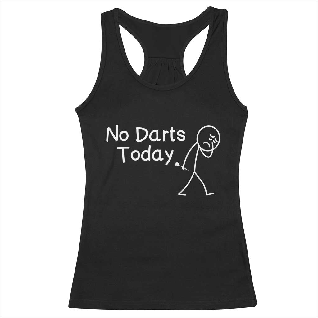Funny No Dart Today Racerback Tank Top Darts Enthusiast Gift - Wonder Print Shop