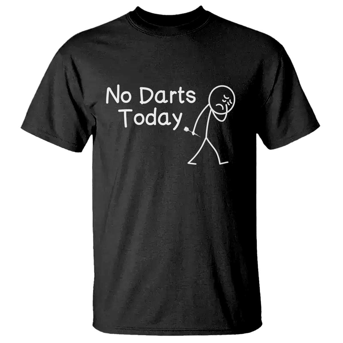Funny No Dart Today T Shirt Darts Enthusiast Gift - Wonder Print Shop