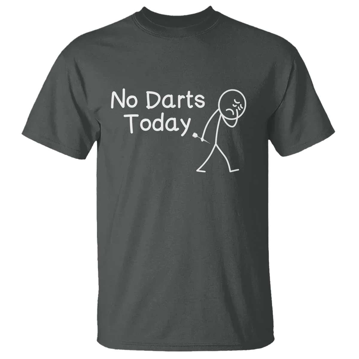 Funny No Dart Today T Shirt Darts Enthusiast Gift - Wonder Print Shop