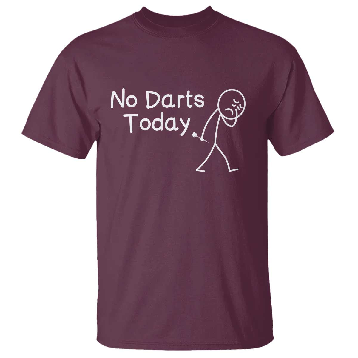 Funny No Dart Today T Shirt Darts Enthusiast Gift - Wonder Print Shop