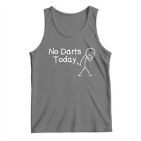Funny No Dart Today Tank Top Darts Enthusiast Gift - Wonder Print Shop