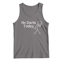 Funny No Dart Today Tank Top Darts Enthusiast Gift - Wonder Print Shop
