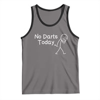 Funny No Dart Today Tank Top Darts Enthusiast Gift - Wonder Print Shop