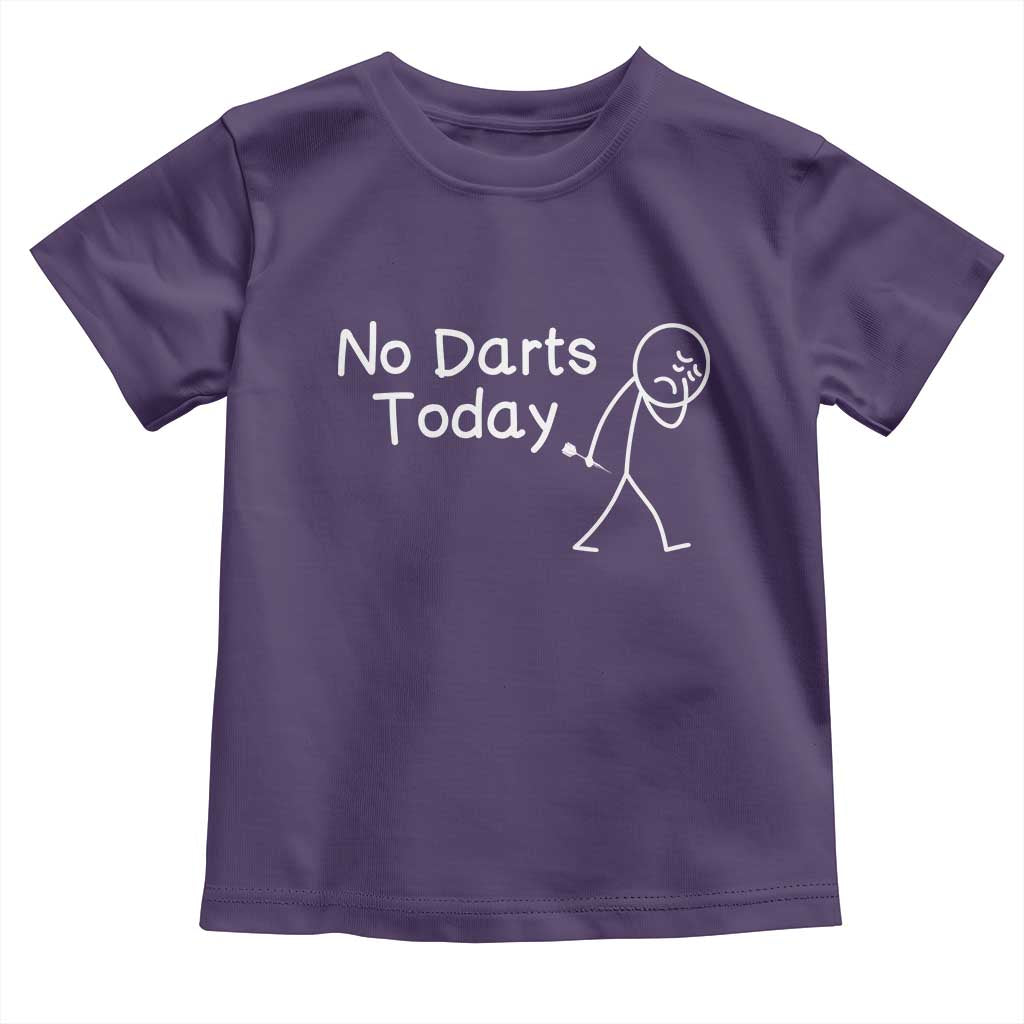 Funny No Dart Today Toddler T Shirt Darts Enthusiast Gift - Wonder Print Shop