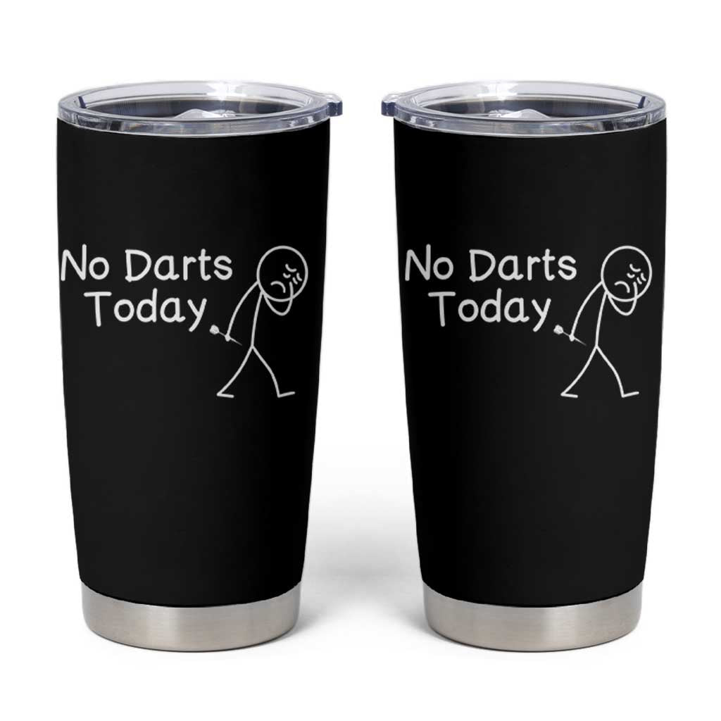 Funny No Dart Today Tumbler Cup Darts Enthusiast Gift - Wonder Print Shop