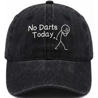 Funny No Dart Today Washed Cotton Baseball Cap Darts Enthusiast Gift