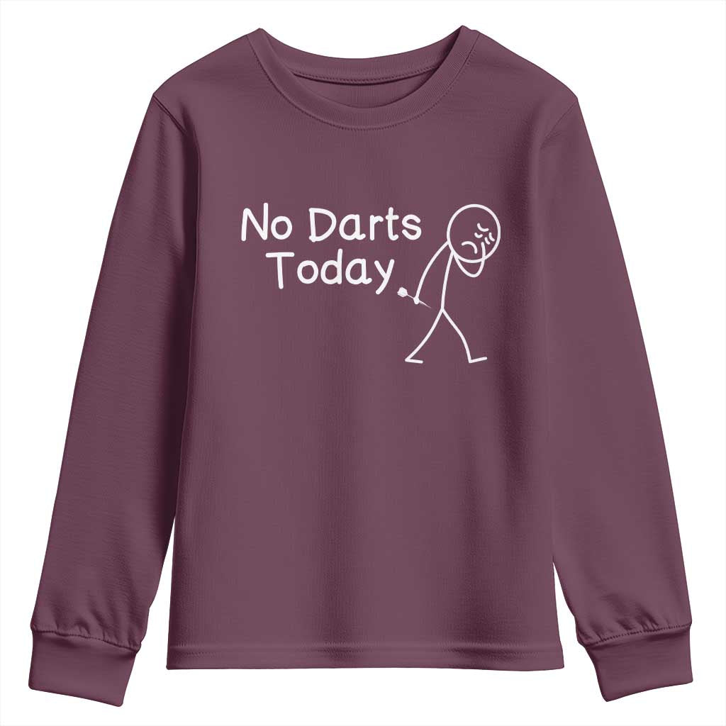 Funny No Dart Today Youth Sweatshirt Darts Enthusiast Gift - Wonder Print Shop