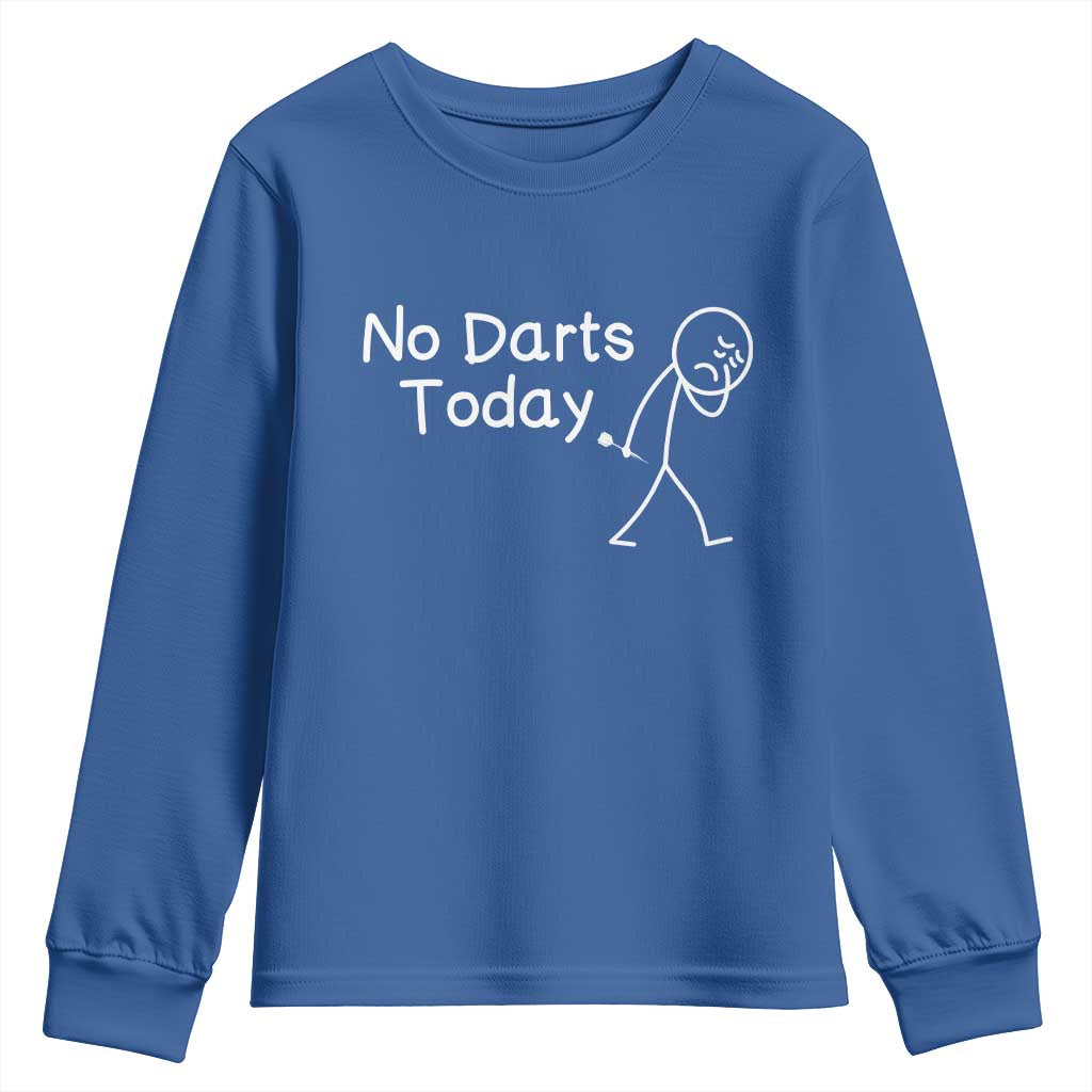 Funny No Dart Today Youth Sweatshirt Darts Enthusiast Gift - Wonder Print Shop