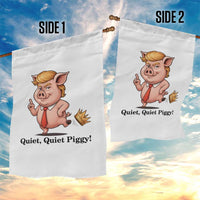 Quiet Quiet Piggy Garden Flag Funny No Kings Pig Political - Wonder Print Shop