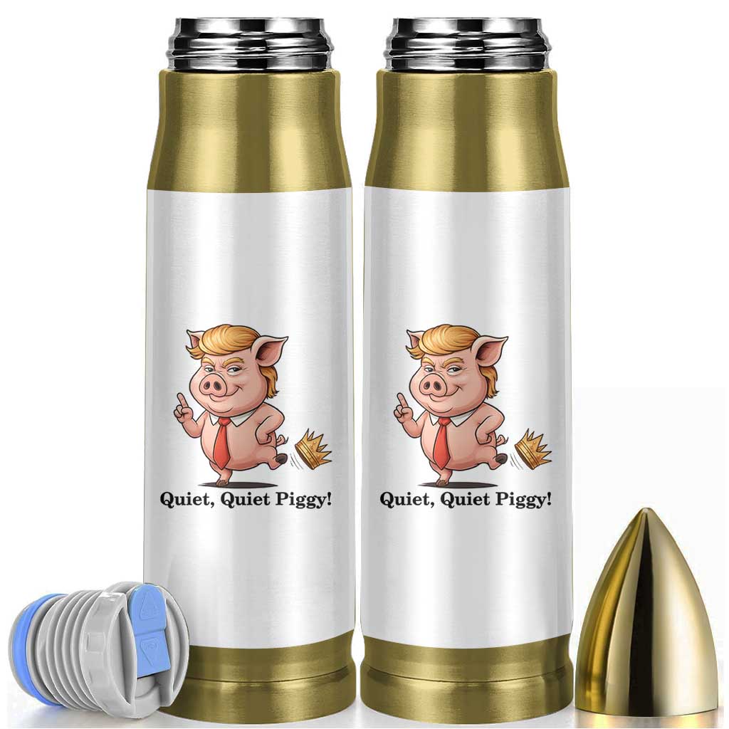Quiet Quiet Piggy Bullet Tumbler Funny No Kings Pig Political - Wonder Print Shop