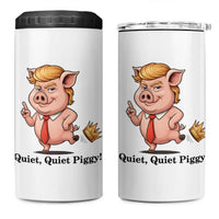 Quiet Quiet Piggy 4 in 1 Can Cooler Tumbler Funny No Kings Pig Political - Wonder Print Shop