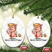Quiet Quiet Piggy Ceramic Ornament Funny No Kings Pig Political - Wonder Print Shop