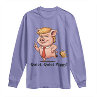Quiet Quiet Piggy Long Sleeve Shirt Funny No Kings Pig Political - Wonder Print Shop