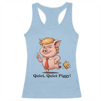 Quiet Quiet Piggy Racerback Tank Top Funny No Kings Pig Political - Wonder Print Shop