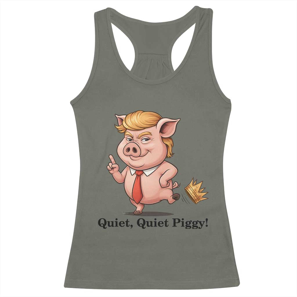Quiet Quiet Piggy Racerback Tank Top Funny No Kings Pig Political - Wonder Print Shop