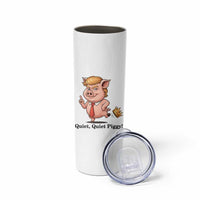 Quiet Quiet Piggy Skinny Tumbler Funny No Kings Pig Political - Wonder Print Shop