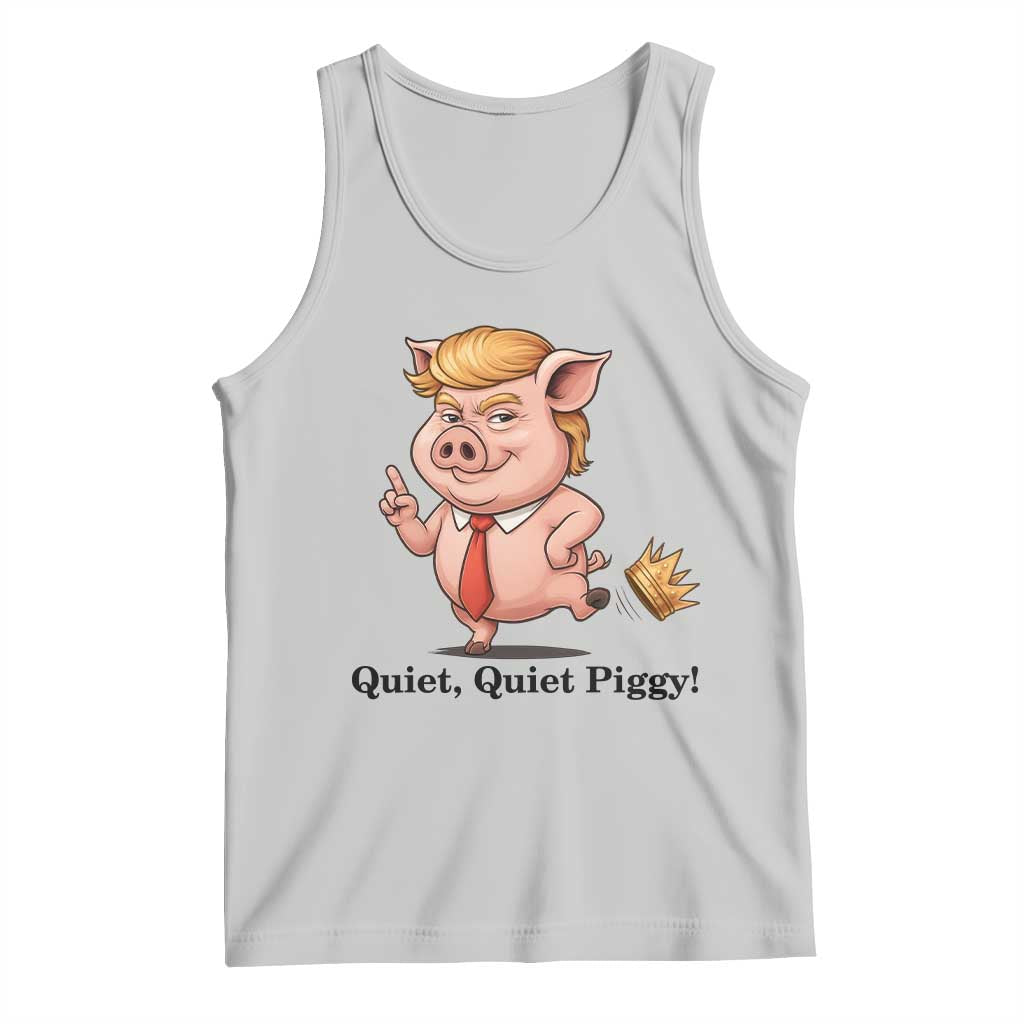 Quiet Quiet Piggy Tank Top Funny No Kings Pig Political - Wonder Print Shop