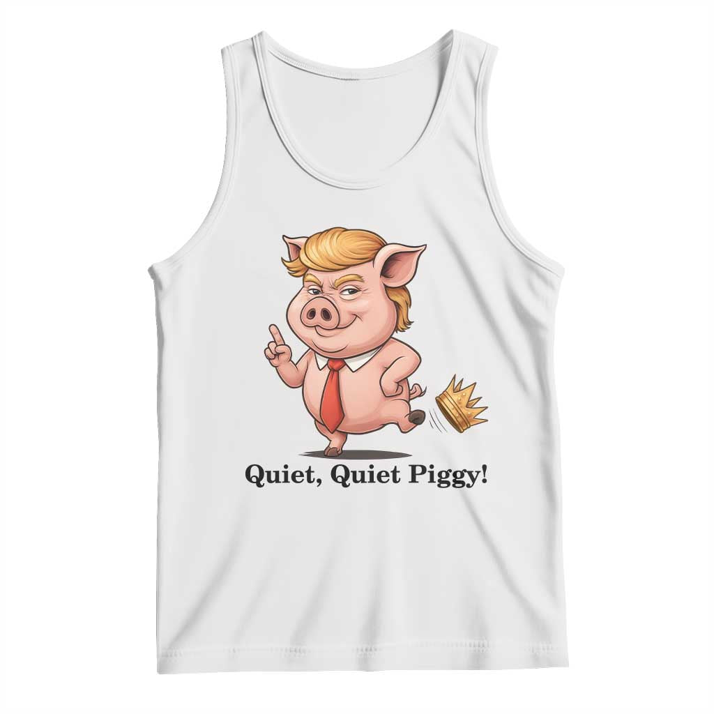 Quiet Quiet Piggy Tank Top Funny No Kings Pig Political - Wonder Print Shop