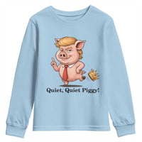Quiet Quiet Piggy Youth Sweatshirt Funny No Kings Pig Political - Wonder Print Shop