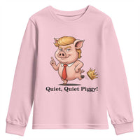 Quiet Quiet Piggy Youth Sweatshirt Funny No Kings Pig Political - Wonder Print Shop
