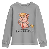 Quiet Quiet Piggy Youth Sweatshirt Funny No Kings Pig Political - Wonder Print Shop