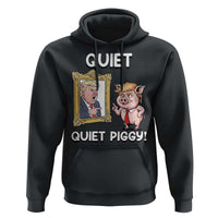 Resistance Movement Quiet Quiet Piggy Hoodie Funny Pig Political - Wonder Print Shop