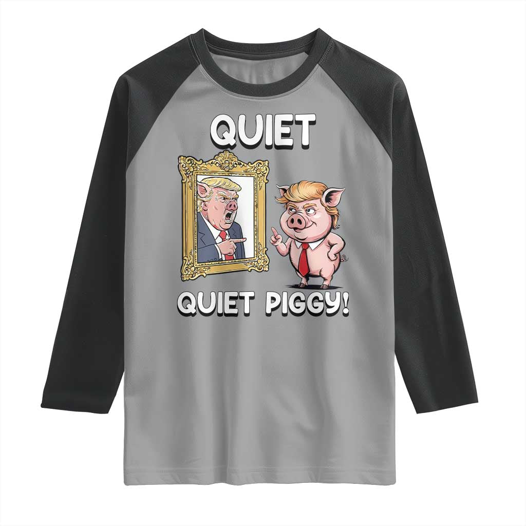 Resistance Movement Quiet Quiet Piggy Raglan Shirt Funny Pig Political - Wonder Print Shop