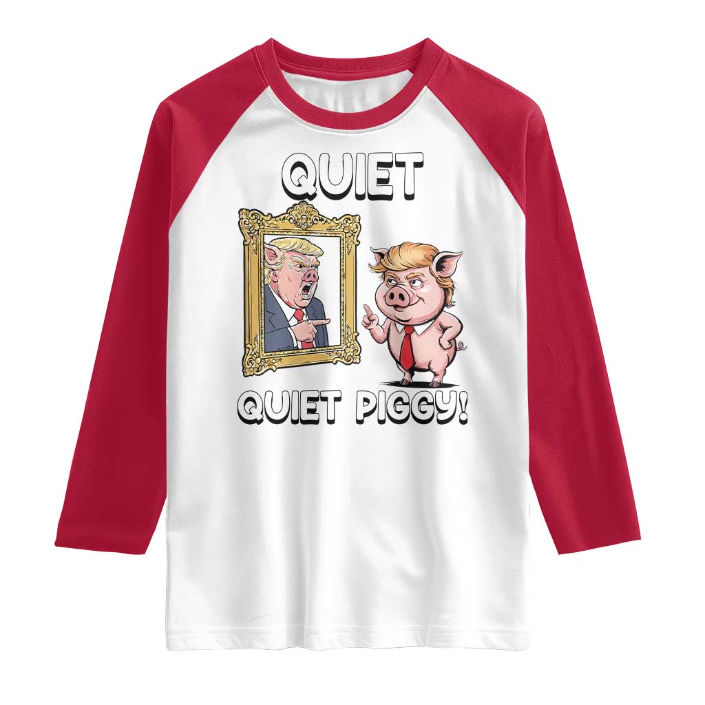 Resistance Movement Quiet Quiet Piggy Raglan Shirt Funny Pig Political - Wonder Print Shop