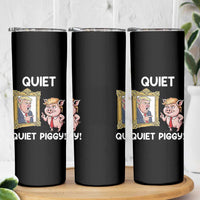 Resistance Movement Quiet Quiet Piggy Skinny Tumbler Funny Pig Political - Wonder Print Shop
