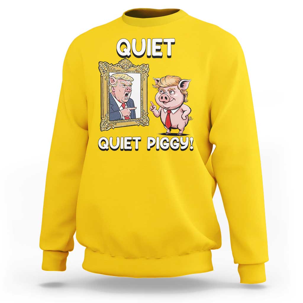 Resistance Movement Quiet Quiet Piggy Sweatshirt Funny Pig Political - Wonder Print Shop