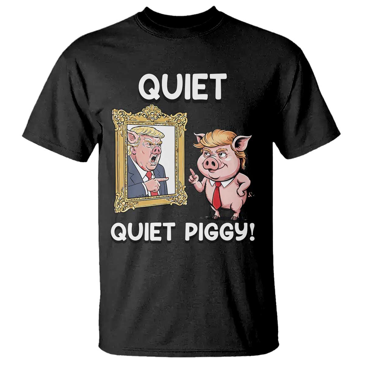 Resistance Movement Quiet Quiet Piggy T Shirt Funny Pig Political - Wonder Print Shop