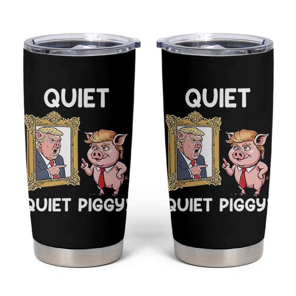 Resistance Movement Quiet Quiet Piggy Tumbler Cup Funny Pig Political - Wonder Print Shop