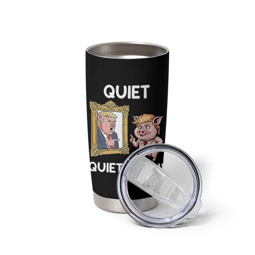 Resistance Movement Quiet Quiet Piggy Tumbler Cup Funny Pig Political - Wonder Print Shop