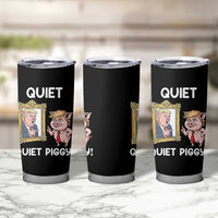 Resistance Movement Quiet Quiet Piggy Tumbler Cup Funny Pig Political - Wonder Print Shop