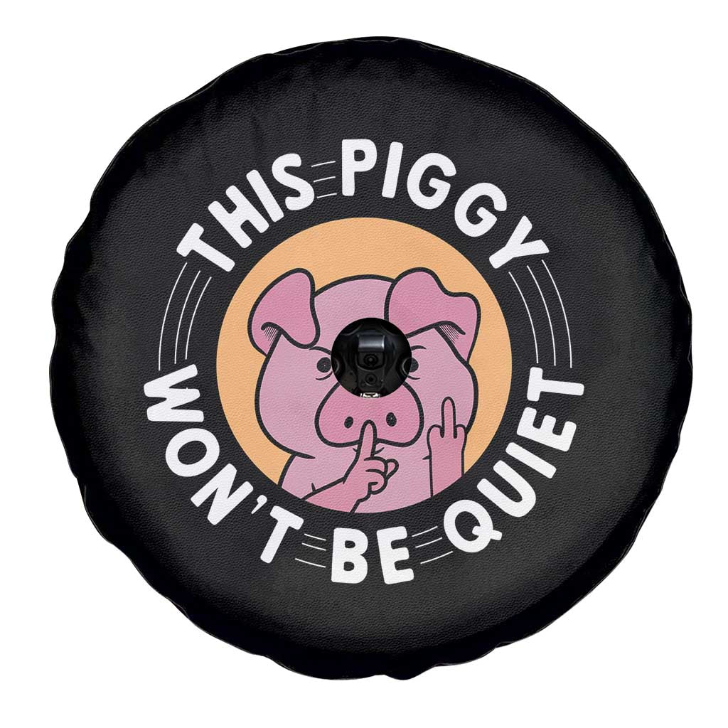 This Piggy Wont Be Quiet Spare Tire Cover Funny Political Humor Pig Meme - Wonder Print Shop