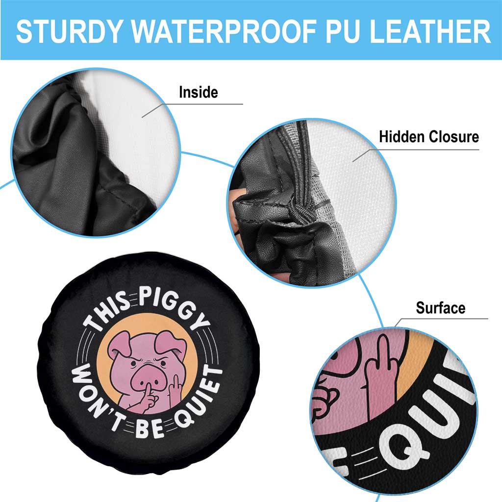 This Piggy Wont Be Quiet Spare Tire Cover Funny Political Humor Pig Meme - Wonder Print Shop