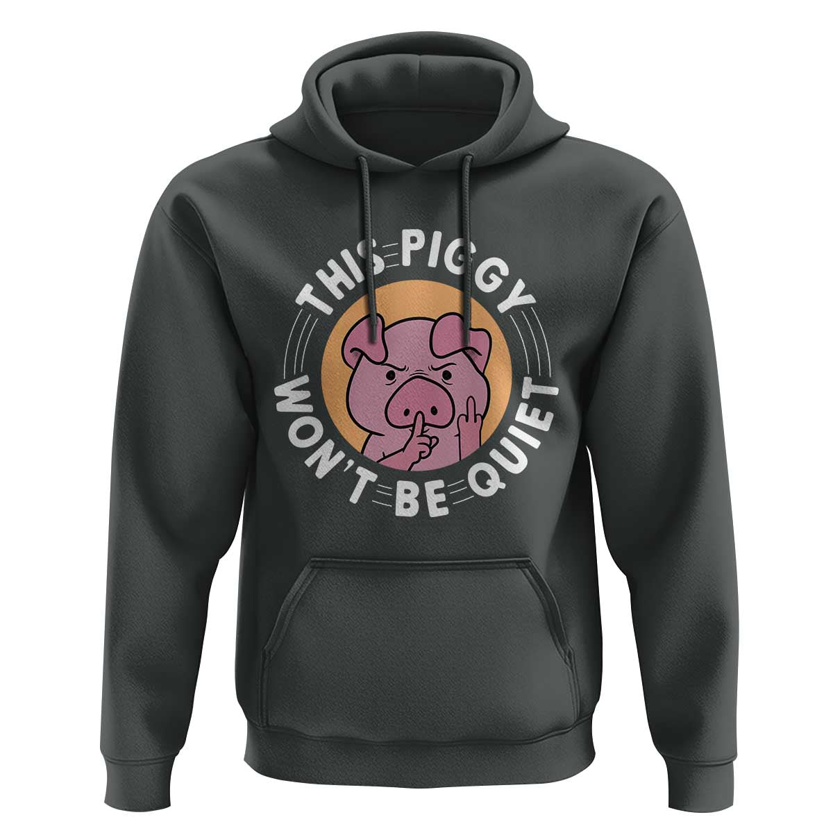 This Piggy Wont Be Quiet Hoodie Funny Political Humor Pig Meme - Wonder Print Shop