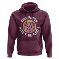 This Piggy Wont Be Quiet Hoodie Funny Political Humor Pig Meme - Wonder Print Shop