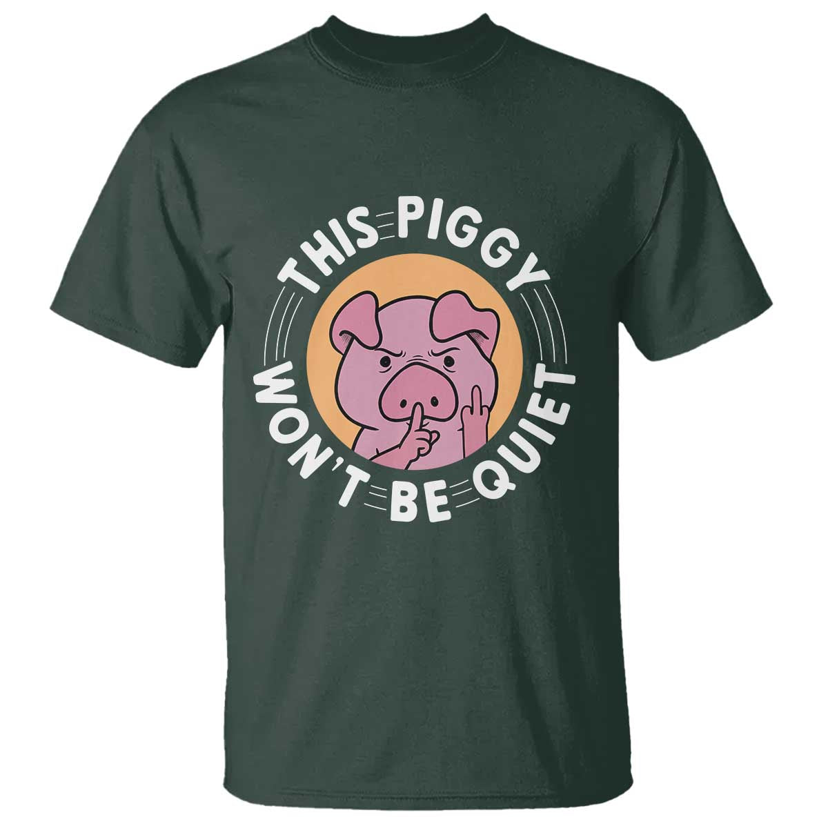 This Piggy Wont Be Quiet T Shirt Funny Political Humor Pig Meme - Wonder Print Shop
