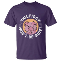 This Piggy Wont Be Quiet T Shirt Funny Political Humor Pig Meme - Wonder Print Shop