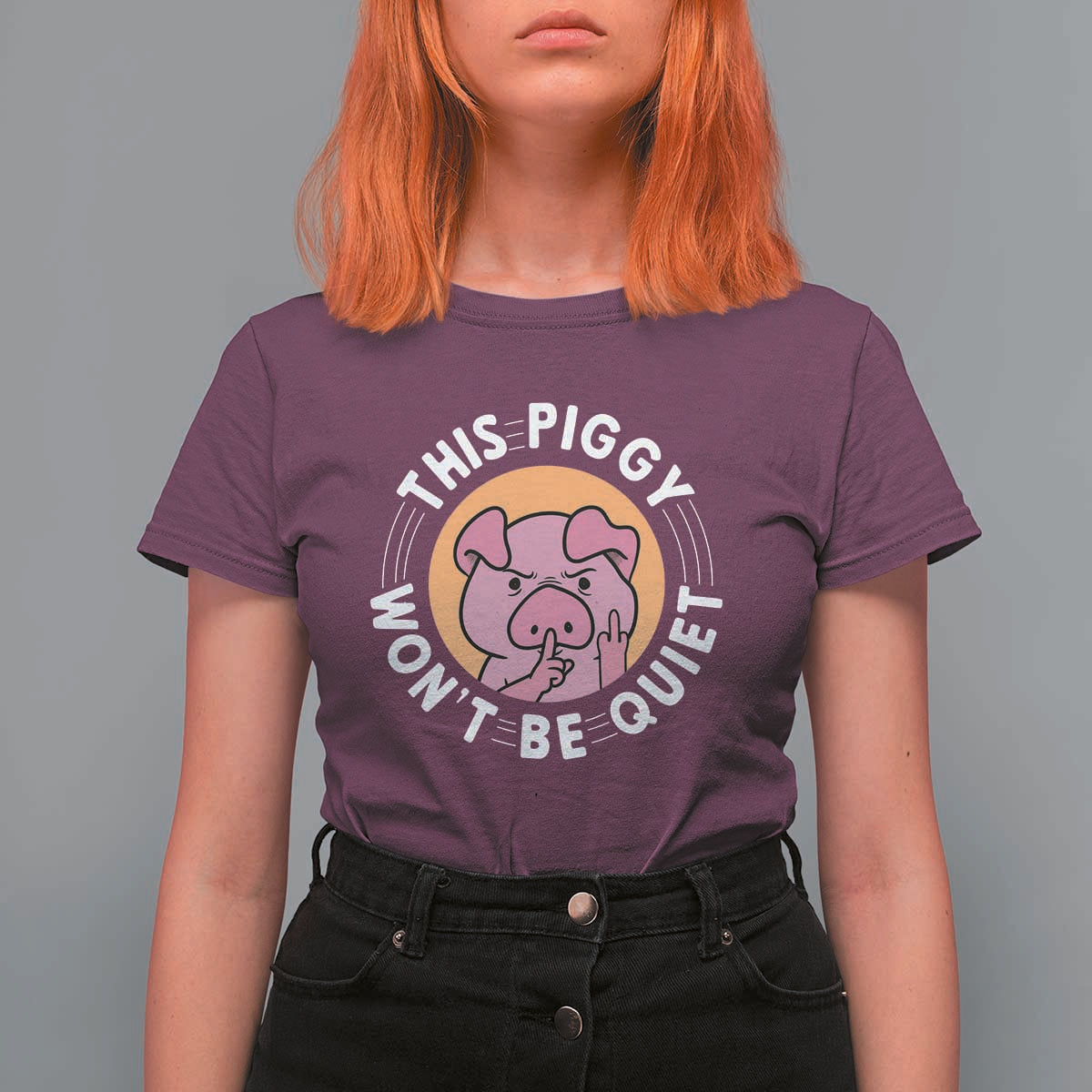 This Piggy Wont Be Quiet T Shirt For Women Funny Political Humor Pig Meme - Wonder Print Shop