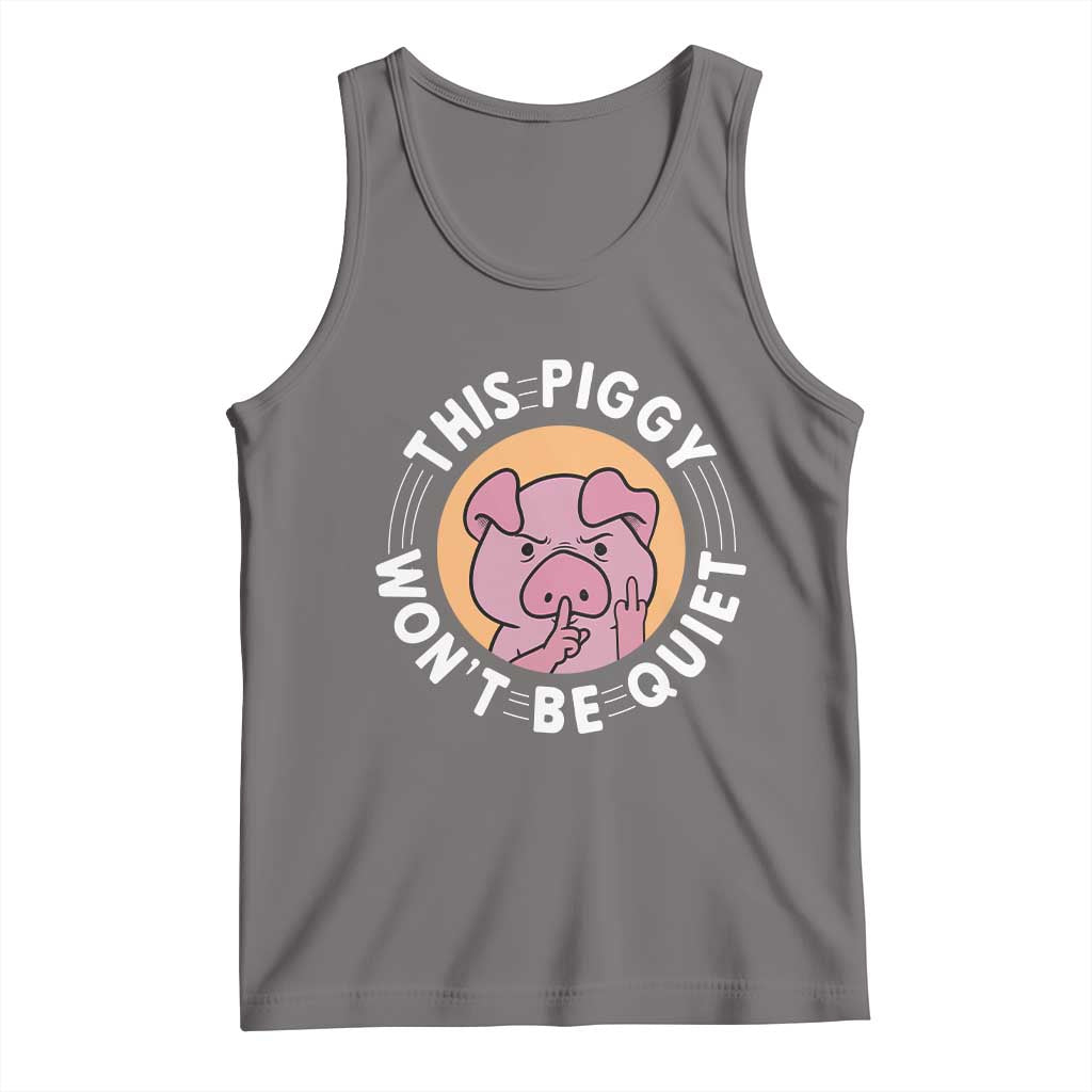 This Piggy Wont Be Quiet Tank Top Funny Political Humor Pig Meme - Wonder Print Shop