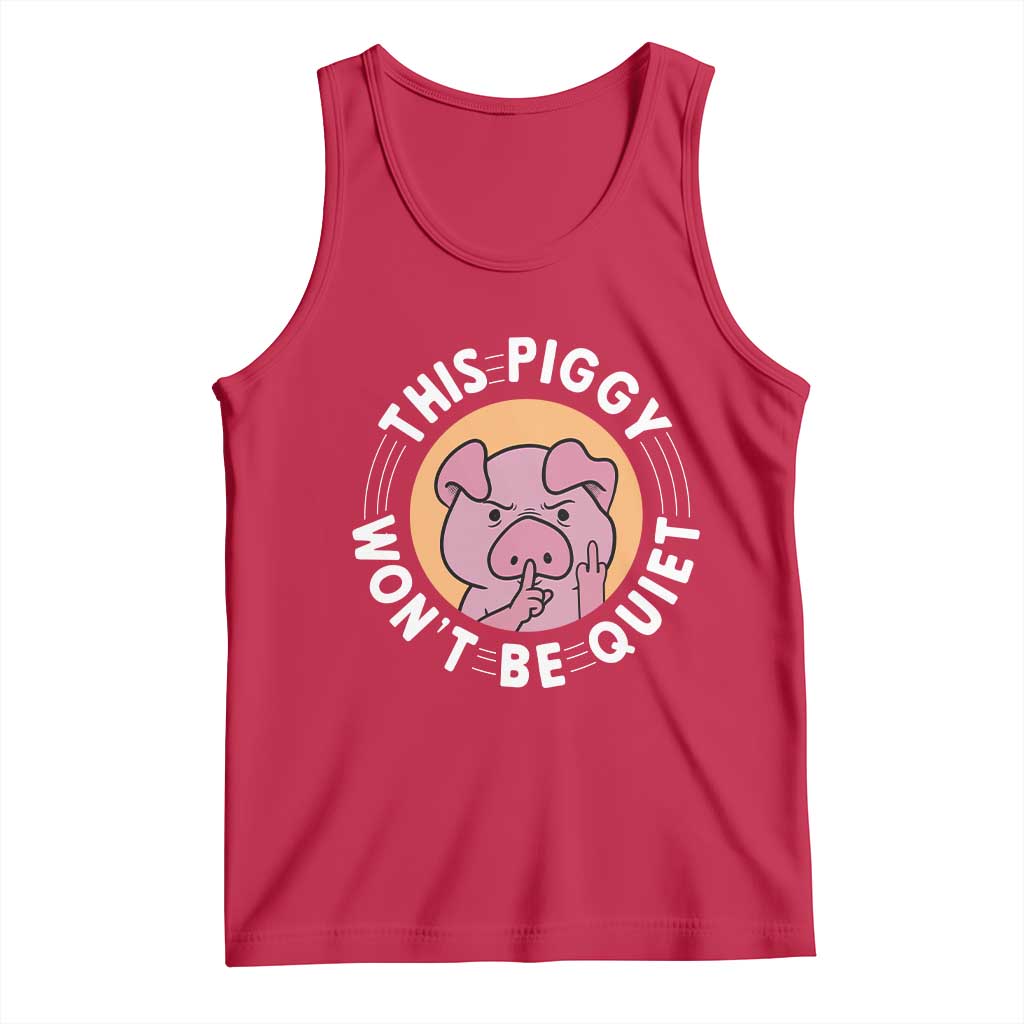 This Piggy Wont Be Quiet Tank Top Funny Political Humor Pig Meme - Wonder Print Shop