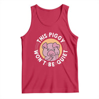 This Piggy Wont Be Quiet Tank Top Funny Political Humor Pig Meme - Wonder Print Shop